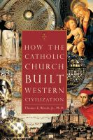 How_the_Catholic_Church_built_Western_civilization